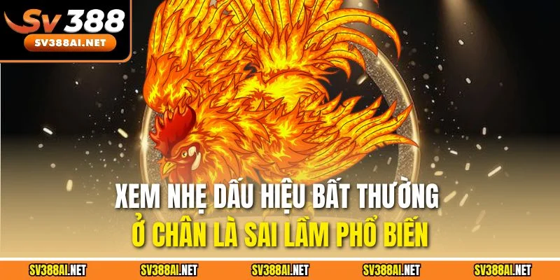 Xem nhẹ dấu hiệu bất thường ở chân là sai lầm phổ biến Xem nhẹ dấu hiệu bất thường ở chân là sai lầm phổ biến